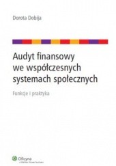 Okładka książki Audyt finansowy we współczesnych systemach społecznych