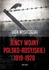 Okładka książki Jeńcy wojny polsko-rosyjskiej 1919-1920