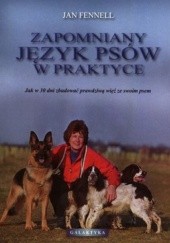 Okładka książki Zapomniany język psów w praktyce Jan Fennell