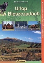Okładka książki Urlop w Bieszczadach. Przewodnik turystyczny dla zmotoryzowanych