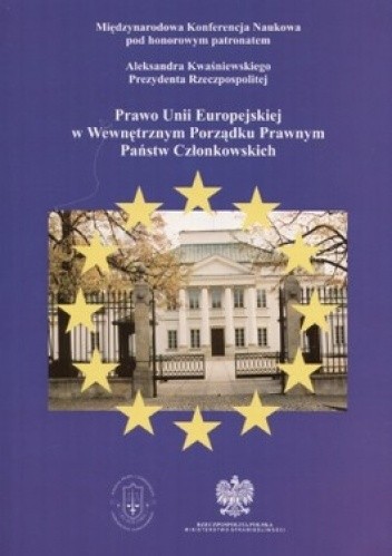 Okładka książki Prawo Unii Europejskiej w Wewnętrznym Porządku Prawnym Państw Członkowskich 