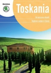 Okładka książki Toskania. Pascal GO! Bogusław Michalec, Marcin Szyma, Joanna Wolak