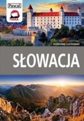 Okładka książki Słowacja. Przewodnik ilustrowany Paweł Klimek, Wiesława Rusin, Barbara Zygmańska