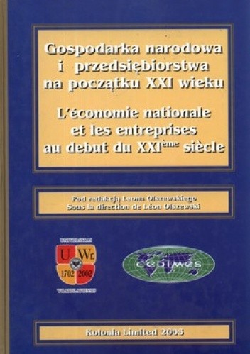 Okładka książki Gospodarka narodowa i przedsiębiorstwa na początku XXI wieku Leon Olszewski