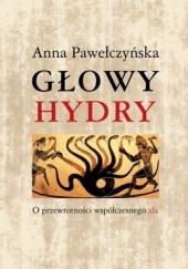 Okładka książki Głowy Hydry Anna Pawełczyńska