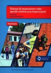 Okładka książki Edukacja dla bezpieczeństwa wobec specyfiki szkolenia grup dyspozycyjnych Barbara Wiśniewska-Paź