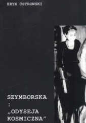 Okładka książki Szymborska: Odyseja kosmiczna Eryk Ostrowski