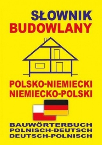 Okładka książki Słownik budowlany polsko-niemiecki, niemiecko-polski 