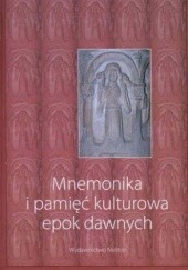 Okładka książki Mnemonika i pamięć kulturowa epok dawnych + CD Aleksandra Jakóbczyk-Gola, Marek Prejs