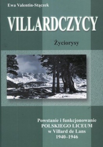Okładka książki Villardczycy. Życiorysy Ewa Valentin-Stączek