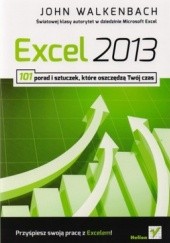 Okładka książki Excel 2013. 101 porad i sztuczek, które oszczędzą Twój czas