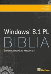 Okładka książki Windows 8.1 PL. Biblia Jim Boyce, Jeffrey Shapiro, Rob Tidrow