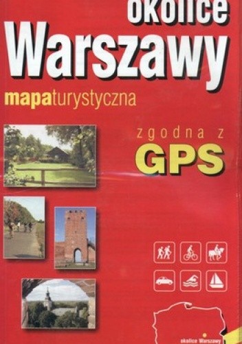 Okładka książki Okolice Warszawy. Mapa turystyczna. GPS. 1:75 000ExpressMap 