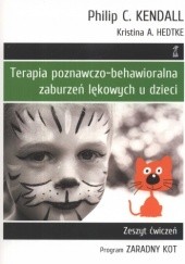 Okładka książki Terapia poznawczo-behawioralna zaburzeń lękowych u dzieci. Zeszyt ćwiczeń Kristina A. Hedtke, Philip C. Kendall