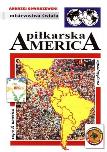 Okładka książki Piłkarska America: Encyklopedia piłkarska FUJI (tom 46) Andrzej Gowarzewski