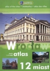 Okładka książki Wrocław. Atlas miasta i okolic. 1:19 000 Daunpol 