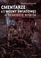 Okładka książki Cmentarze z I Wojny Światowej w Beskidzie Niskim