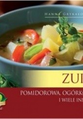 Okładka książki Zupy. Pomidorowa ogórkowa i wiele innych