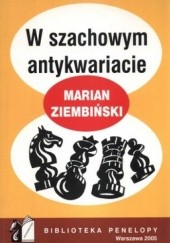 Okładka książki W szachowym antykwariacie Marian Ziembiński
