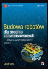 Okładka książki Budowa robotów dla średnio zaawansowanych David Cook
