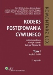 Okładka książki Kodeks postępowania cywilnego. Komentarz. Tom 1 Henryk Dolecki, Tadeusz Wiśniewski