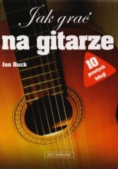 Okładka książki Jak grać na gitarze. 10 prostych lekcji