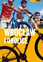 Okładka książki Wrocław i okolice praca zbiorowa