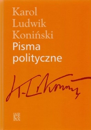 Okładka książki Pisma polityczne Karol Ludwik Koniński