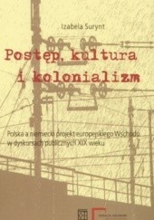Okładka książki Postęp, kultura i kolonializm Izabela Surynt