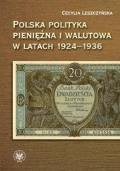 Polska polityka pieniężna i walutowa w latach 1924-1936. W systemie Gold Exchange Standard