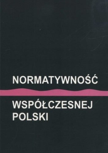 Okładka książki Normatywność współczesnej Polski Jerzy Kwaśniewski