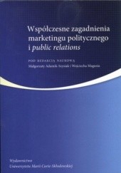 Okładka książki Współczesne zagadnienia marketingu politycznego i public relations Małgorzata Adamik-Szysiak