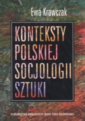 Okładka książki Konteksty polskiej socjologii sztuki Ewa Krawczak