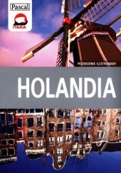 Okładka książki Holandia. Przewodnik ilustrowany Joanna Felicja Bilska