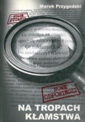 Okładka książki Na tropach kłamstwa Marek Przygodzki