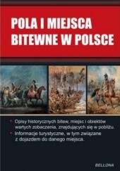 Okładka książki Pola i miejsca bitewne w Polsce praca zbiorowa