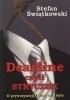 Okładka książki Deadline czyli stryczek. O prywatyzacji której nie było Stefan Świątkowski