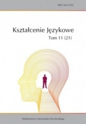 Okładka książki Kształcenie językowe. Tom 11 (21) Kordian Bakuła