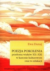 Okładka książki Poezja pokolenia przełomu wieków XX i XXI w kanonie kulturowym oraz w edukacji