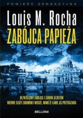 Okładka książki Zabójca papieża Luis Miguel Rocha
