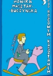 Okładka książki Pod różowym kasztanem Monika Masztak- Buczyńska