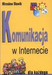 Okładka książki Komunikacja w Internecie dla każdego