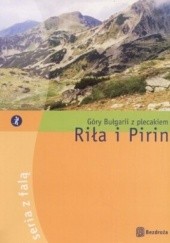 Okładka książki Riła i Pirin. Góry Bułgarii z plecakiem W. Jankow, G. Petryszak