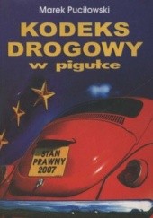 Okładka książki Kodeks drogowy w pigułce 2006 Marek Puciłowski