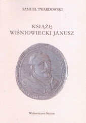 Książę Wiśniowiecki Janusz