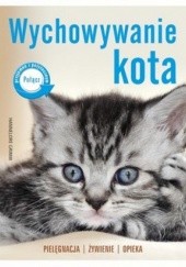 Okładka książki Wychowywanie kota. Pielęgnacja, żywienie, opieka Hannelore Grimm