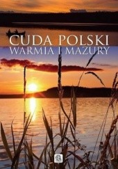 Okładka książki Cuda Polski Warmia i Mazury praca zbiorowa