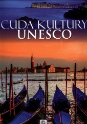Okładka książki Cuda kultury Unesco praca zbiorowa