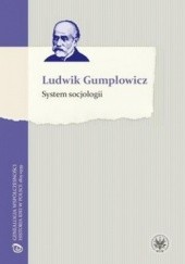 Okładka książki System socjologii Ludwik Gumplowicz