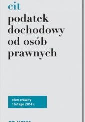 Okładka książki Cit. Podatek dochodowy od osób prawnych Anna Wyciszczak-Prus